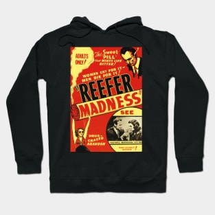 Classic Anti-Drug Movie Poster - Reefer Madness Hoodie